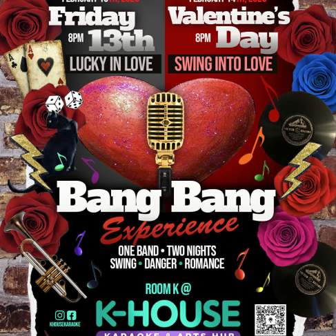 K-HOUSE Surprise Pre-Opening Show: Bang Bang Experience