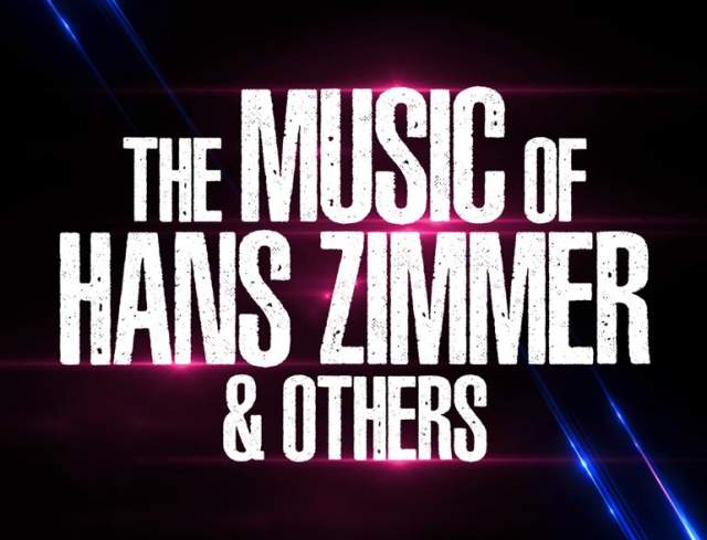 The Music of Hans Zimmer & Others - A Celebration of Film Music