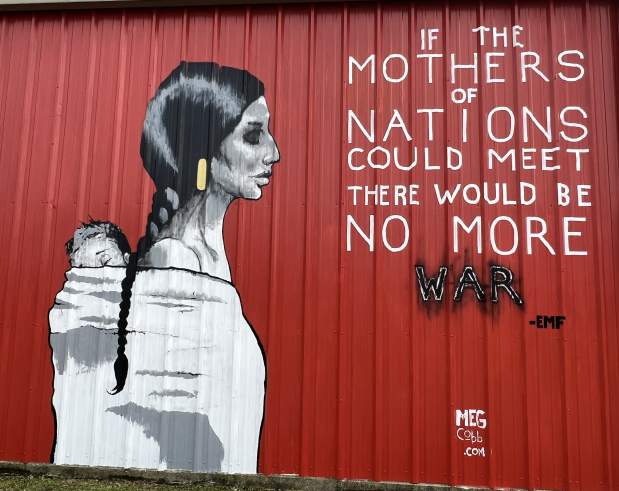 “If the Mothers of Nations Could Meet There Would Be No More War”