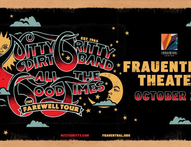 Nitty Gritty Dirt Band "All The Good Times" The Farewell Tour
