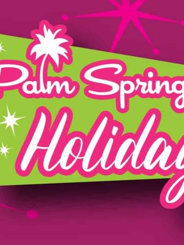 Palm Springs Holidays