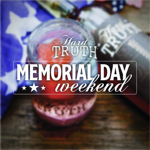 Memorial Day Weekend at Hard Truth