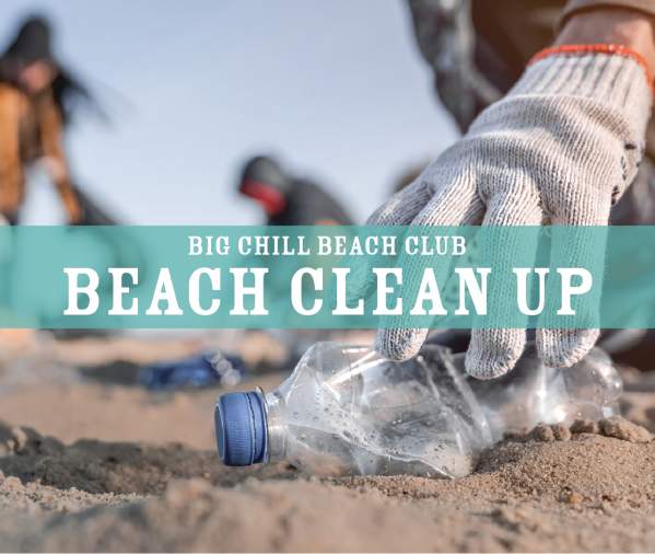 Beach Clean-Up at Big Chill Beach Club
