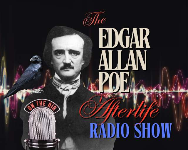 Edgar Allan Poe Afterlife Radio Show