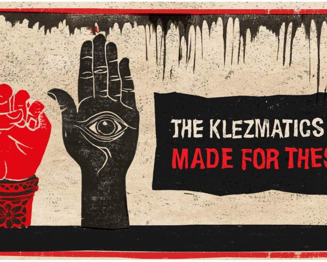 The Klezmatics We Were Made For These Times "40th Anniversary Tour"
