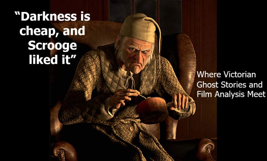Lecture: “Darkness is cheap, and Scrooge like it”: Where Victorian Ghost Stories and Film Analysis Meet