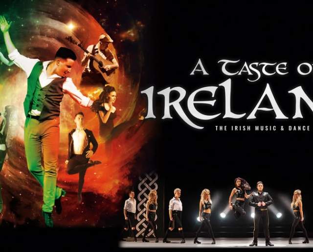 "A Taste of Ireland" The Irish Music and Dance Sensation