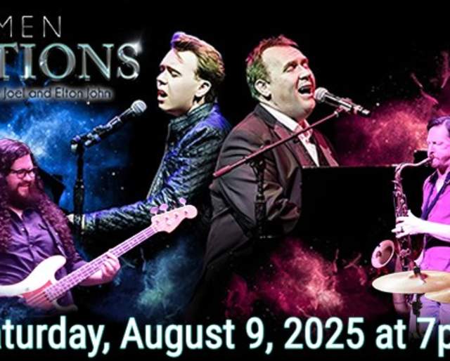 "Piano Man: Generations" The Music Of Billy Joel and Elton John