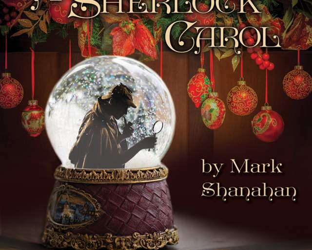 A Sherlock Carol at The Stagecrafters Theater