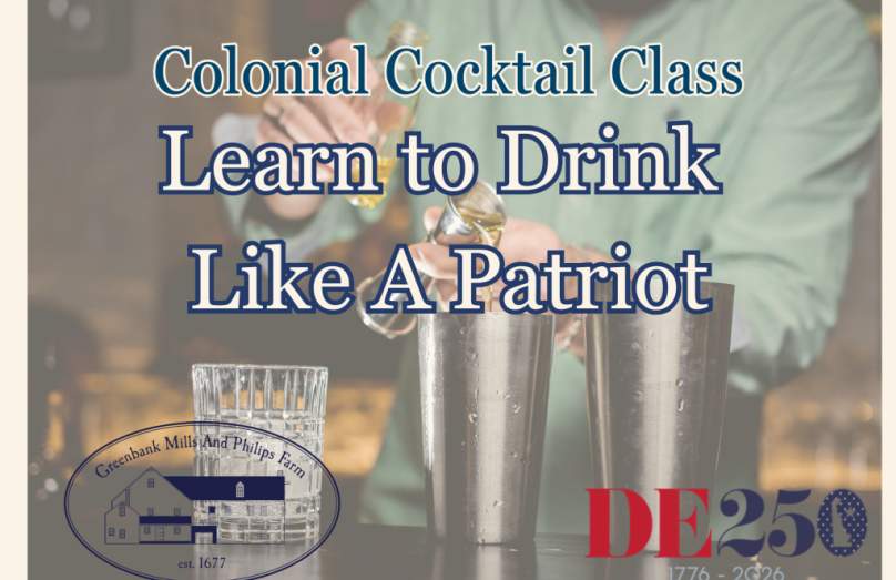 Colonial Cocktail Class: "Learn to Drink Like a Patroit"