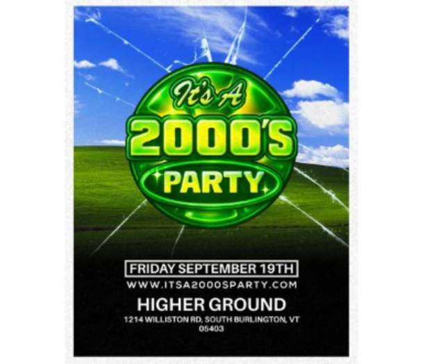 It's A 2000's Party: Burlington