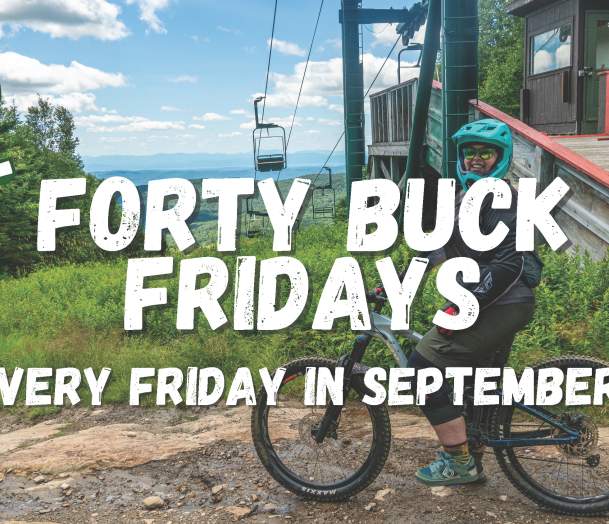 Bolton Valley: Forty Buck Fridays