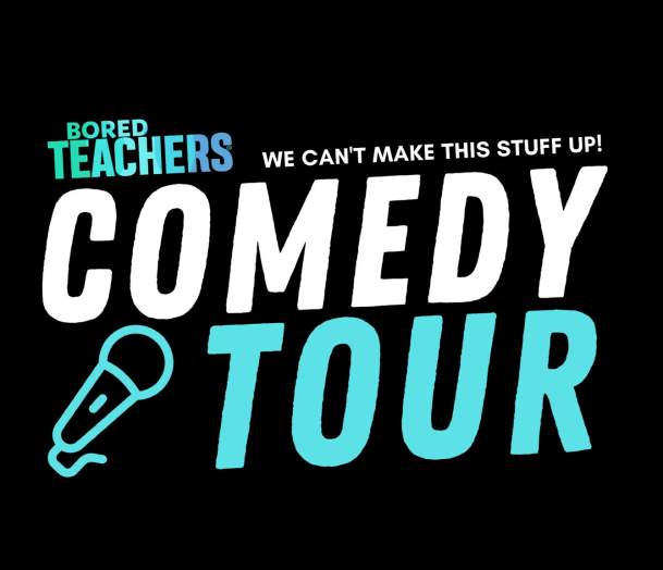 Bored Teachers Comedy Tour