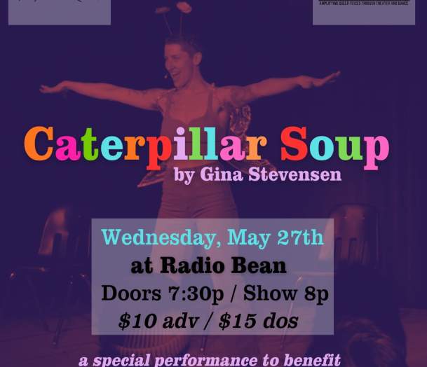 Fundraiser Performance of Caterpillar Soup!