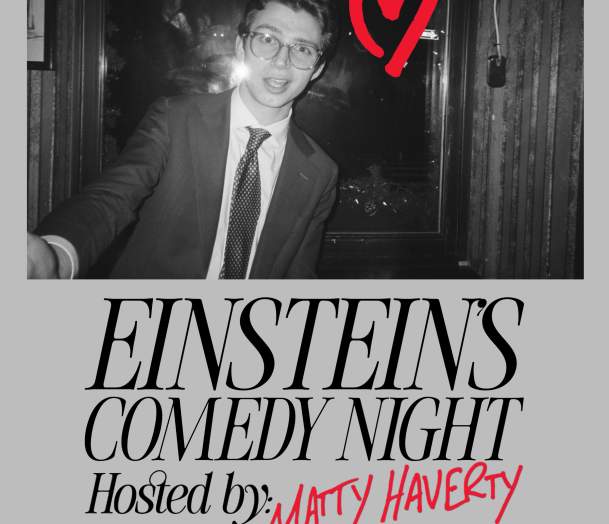 Einstein's Comedy Night with Matty Haverty