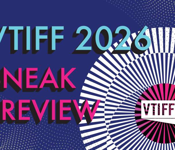 2026 Vermont International Film Festival Preview