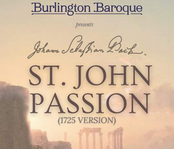 Bach’s St John Passion presented by Burlington Baroque