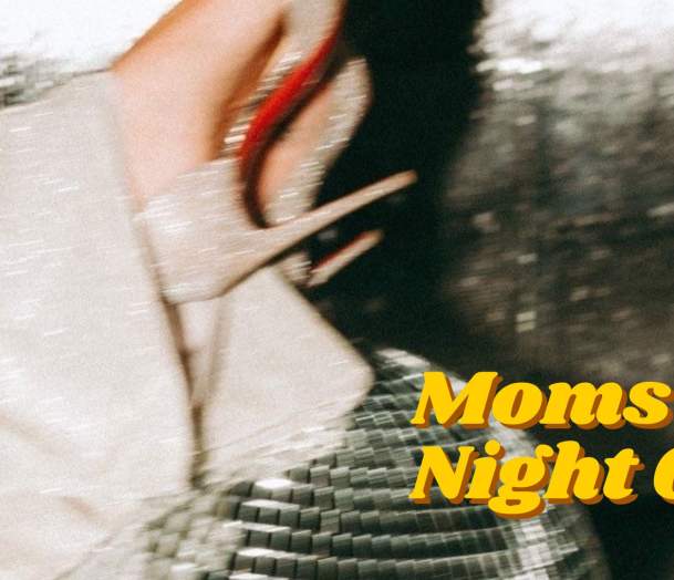 Moms Night Out