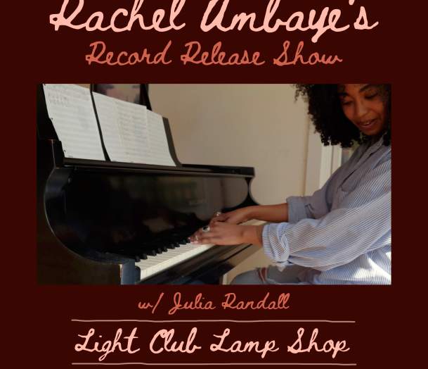 Rachel Ambaye's Record Release Show w/ Julia Randall