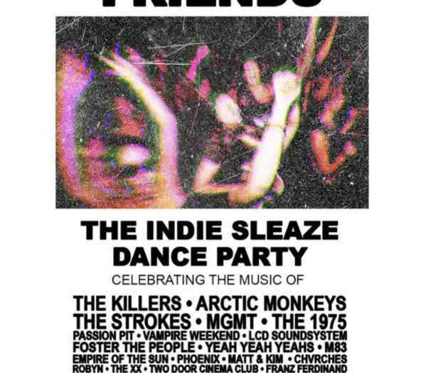 All Your Friends: The Indie Sleaze Dance Party