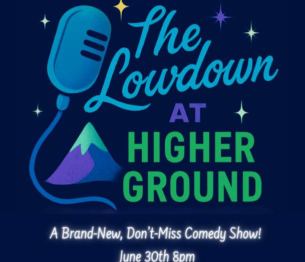 The Lowdown at Higher Ground -