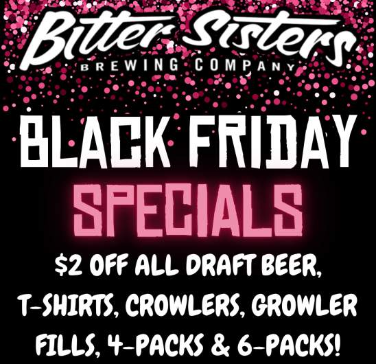 Black Friday at Bitter Sisters