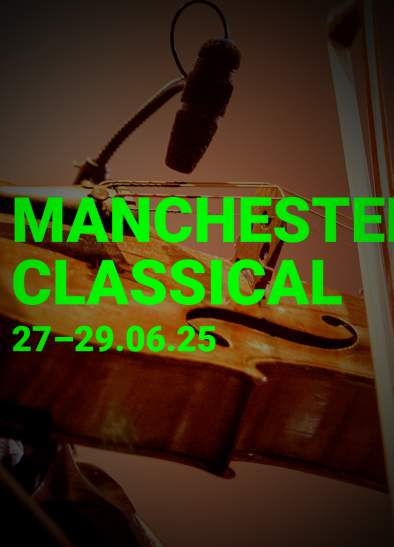 Manchester Classical Festival 2025 arrives at The Bridgewater Hall this month