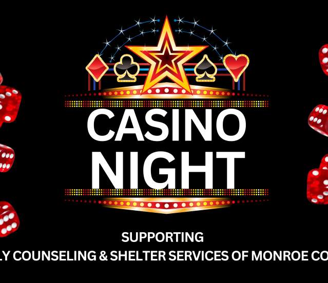Casino Night Fundraiser Supporting Family Counseling & Shelter Services of Monroe County