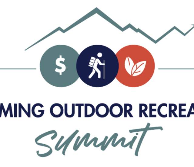 Don’t Miss the Wyoming Outdoor Recreation Summit May 1-2!