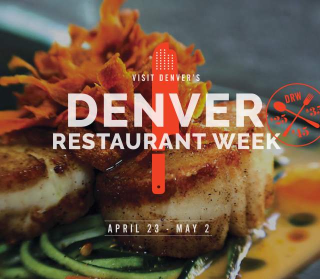 Denver Restaurant Week Shifts To Patio Friendly Spring For First Time - Denver Restaurant Week 2021