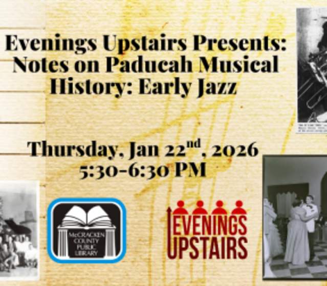 Evenings Upstairs Series presents Notes on Paducah Musical History: Early Jazz