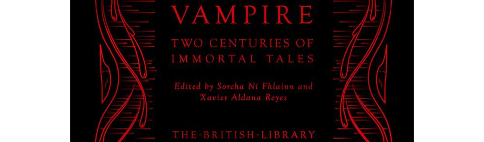 Visions of the Vampire – an anthology of immortal tales is