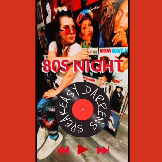 80s Night at Darren's Speaeasy