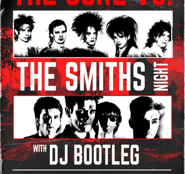 The Cure vs. Smiths Night with DJ Bootle