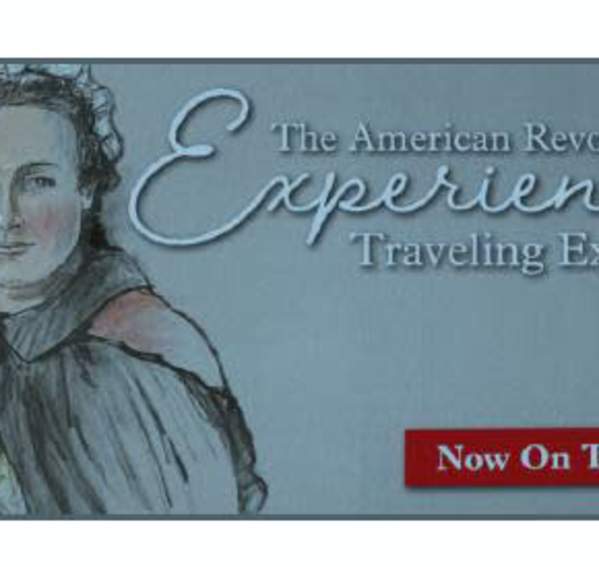 American Revolution Experience Traveling Exhibit Opening Day