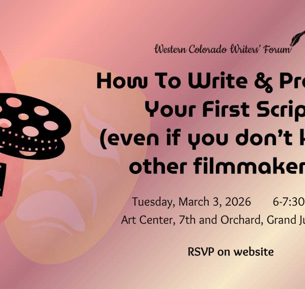 March Writer’s Night: How To Write & Produce Your First Script (even if you don’t know other filmmakers!)