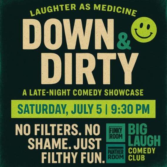 Down & Dirty: A Late-Night Comedy Showcase