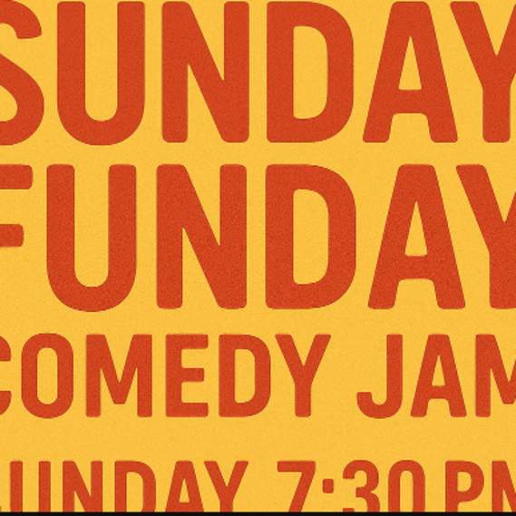 Sunday Funday Comedy Jam