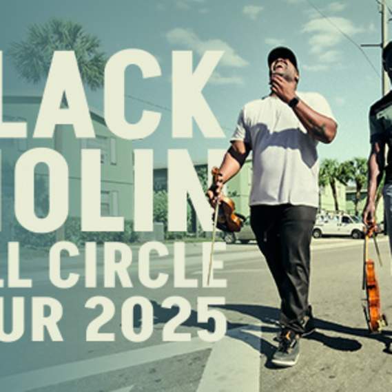 Black Violin: Full Circle Tour
