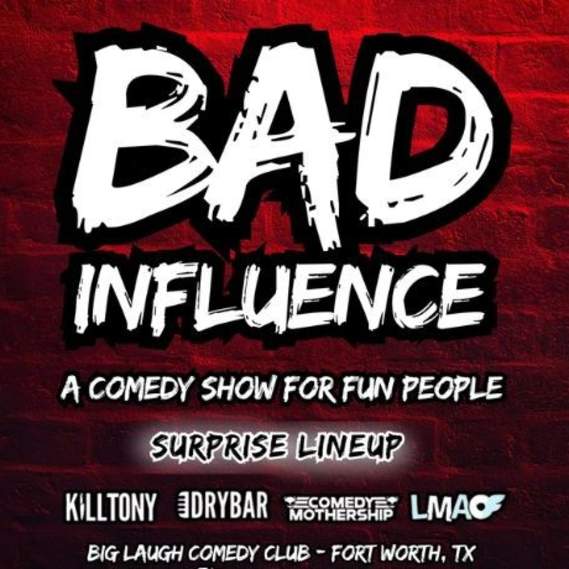 Bad Influence: A Comedy Show For Fun People [Special Event]