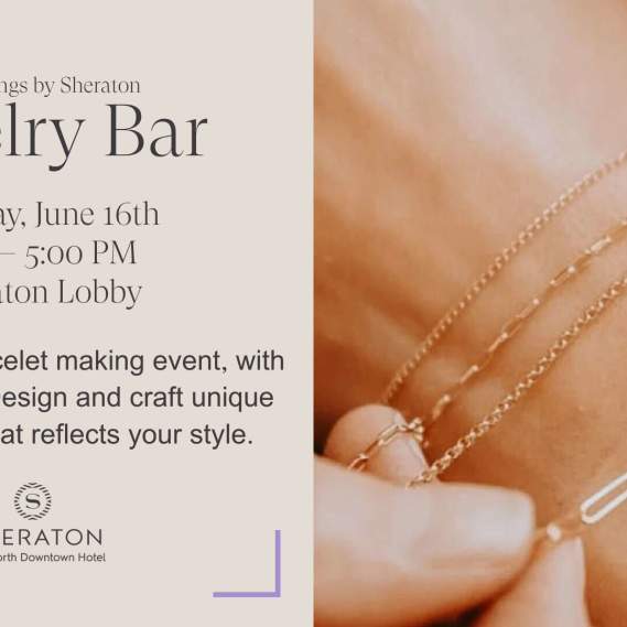 Permanent Jewelry Pop Up | Gatherings by Sheraton