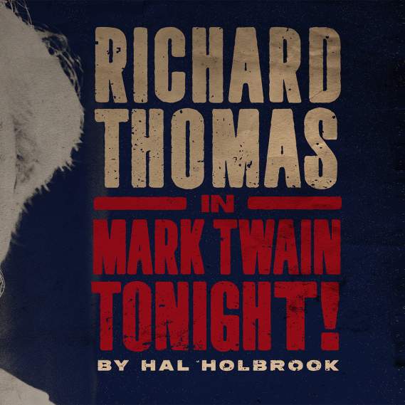 Mark Twain Tonight! with Richard Thomas