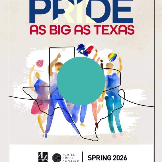 Turtle Creek Chorale’s Pride as Big As Texas Concert at Broadway Baptist