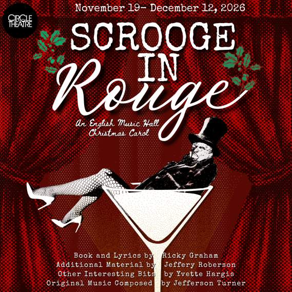 SCROOGE IN ROUGE: AN ENGLISH MUSIC HALL CHRISTMAS CAROL