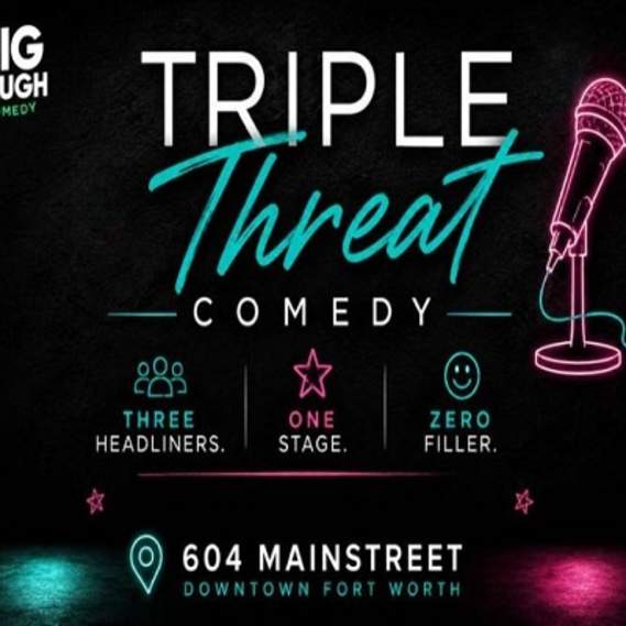 Triple Threat Comedy
