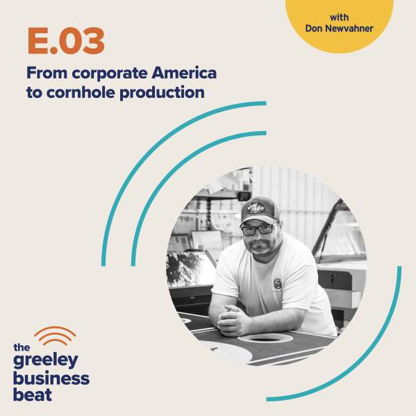 Greeley Business Beat - Colorado Cornhole Connection with Don Newvahner