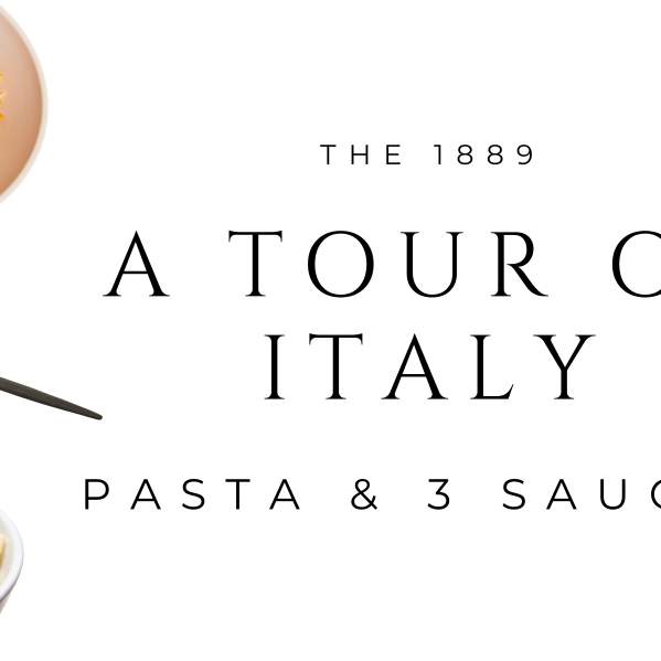 The 1889 | Cooking Classics | A Tour of Italy