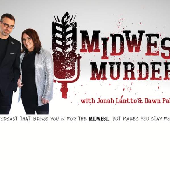 Midwest Murder Podcast LIVE