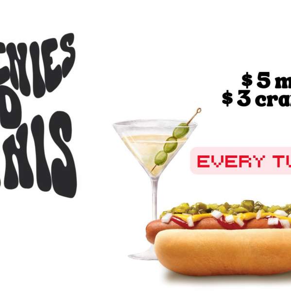 Weenies and Tinis Tuesdays