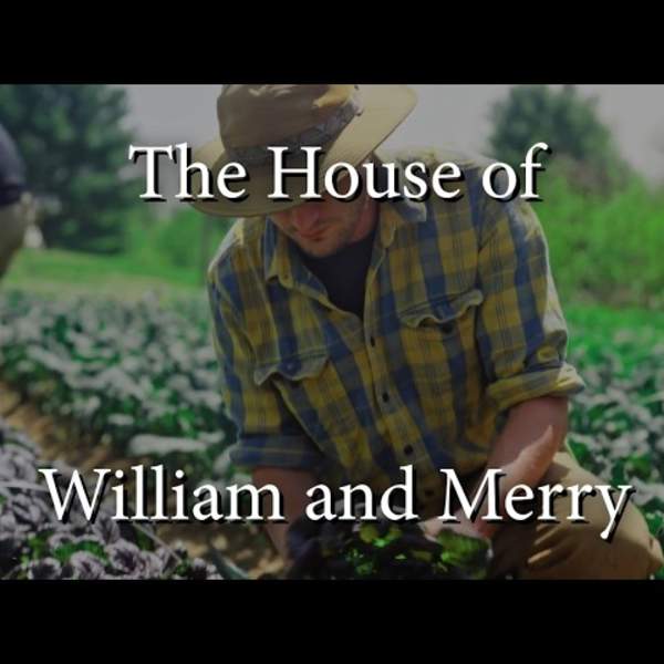The House of William and Merry